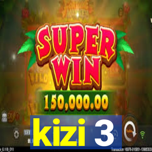 kizi 3